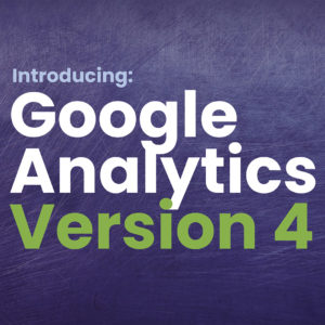 Introducing Google Analytics Version 4